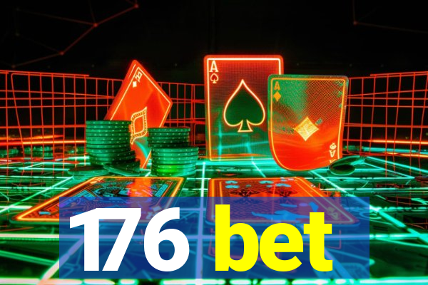 176 bet